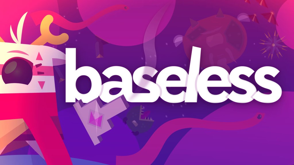 Baseless: Volando entre Balas y&nbsp;Planetas