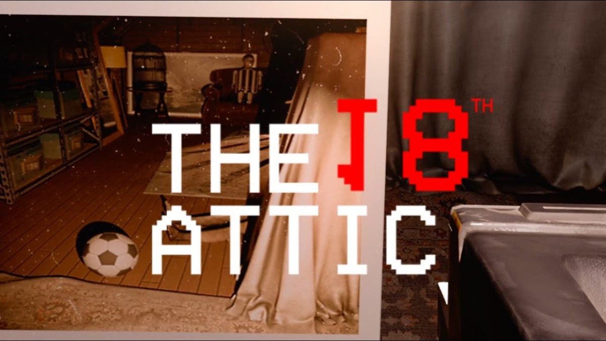The 18th Attic – Paranormal Anomaly Hunting Game: El ático donde nada está&nbsp;quieto