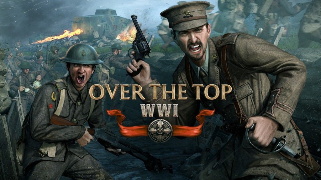 Over the Top WW1: La guerra donde avanzar ya es una&nbsp;victoria
